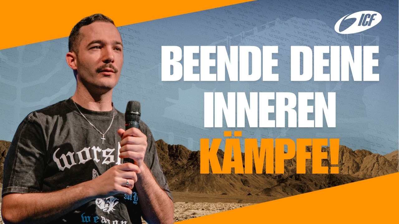 Beende deine inneren Kämpfe! | Gott erleben wie niemals zuvor | Teofil Wetzel | ICF Heilbronn