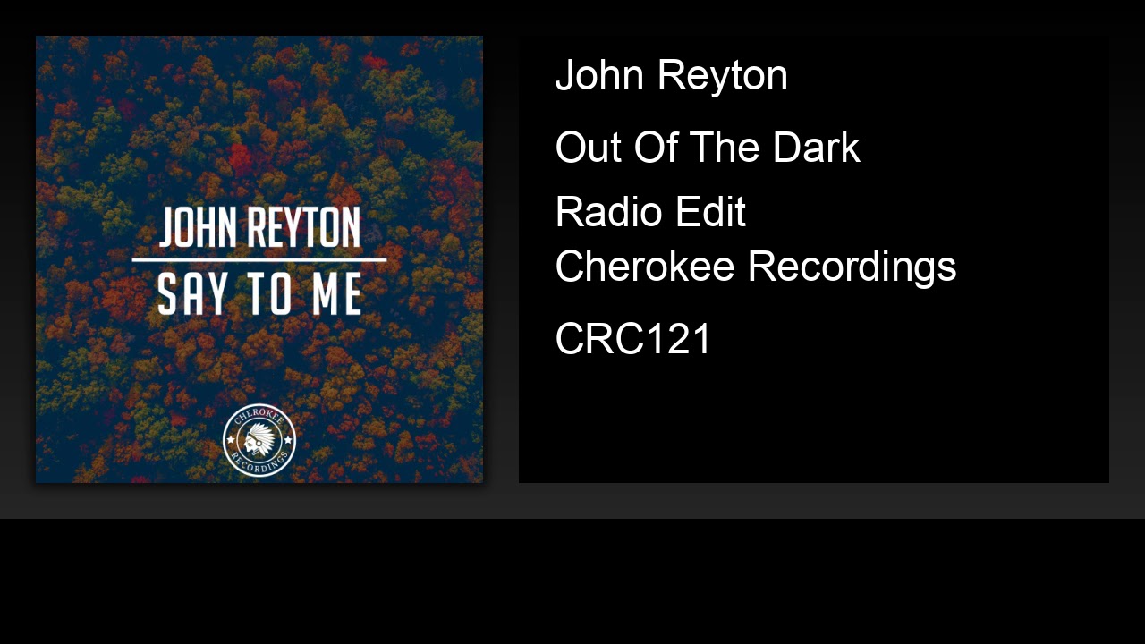 John Reyton - Out Of The Dark (Radio Edit)