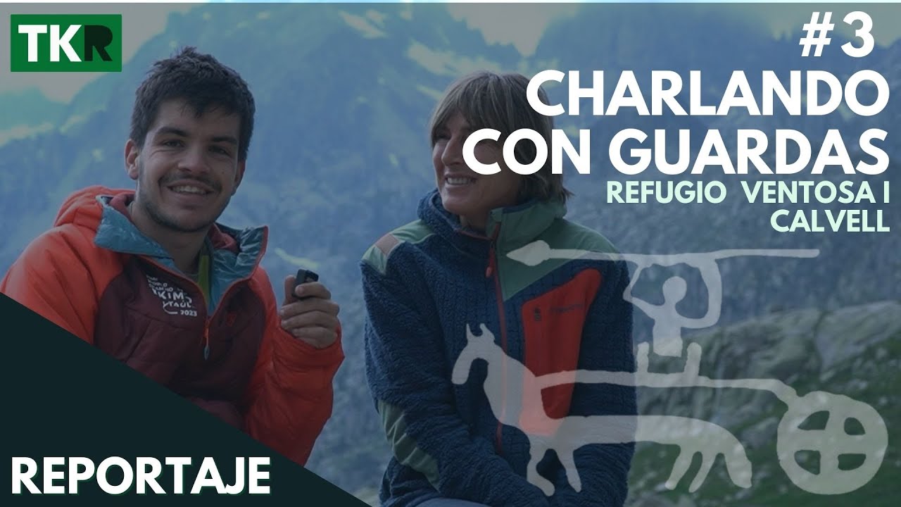 #3 Charlando con guardas | Refugio Ventosa i Calvell | Qué se olviden del internet y las duchas...