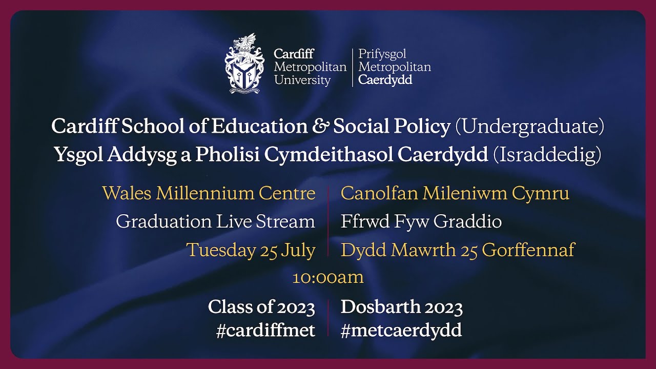 Cardiff School of Education and Social Policy | Cardiff Metropolitan University Graduation 2023