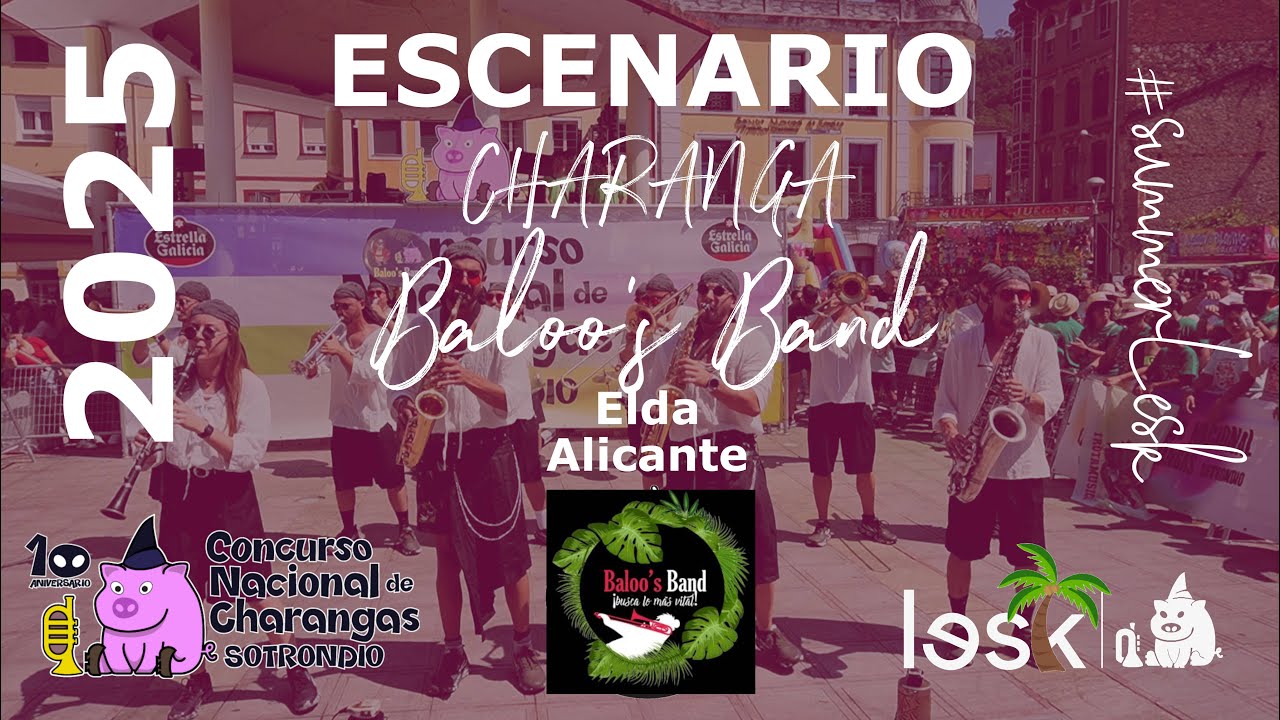 🥈CHARANGA BALOO´S BAND🥈 | Concurso Nacional Charangas Sotrondio 2025 | #summerlesk