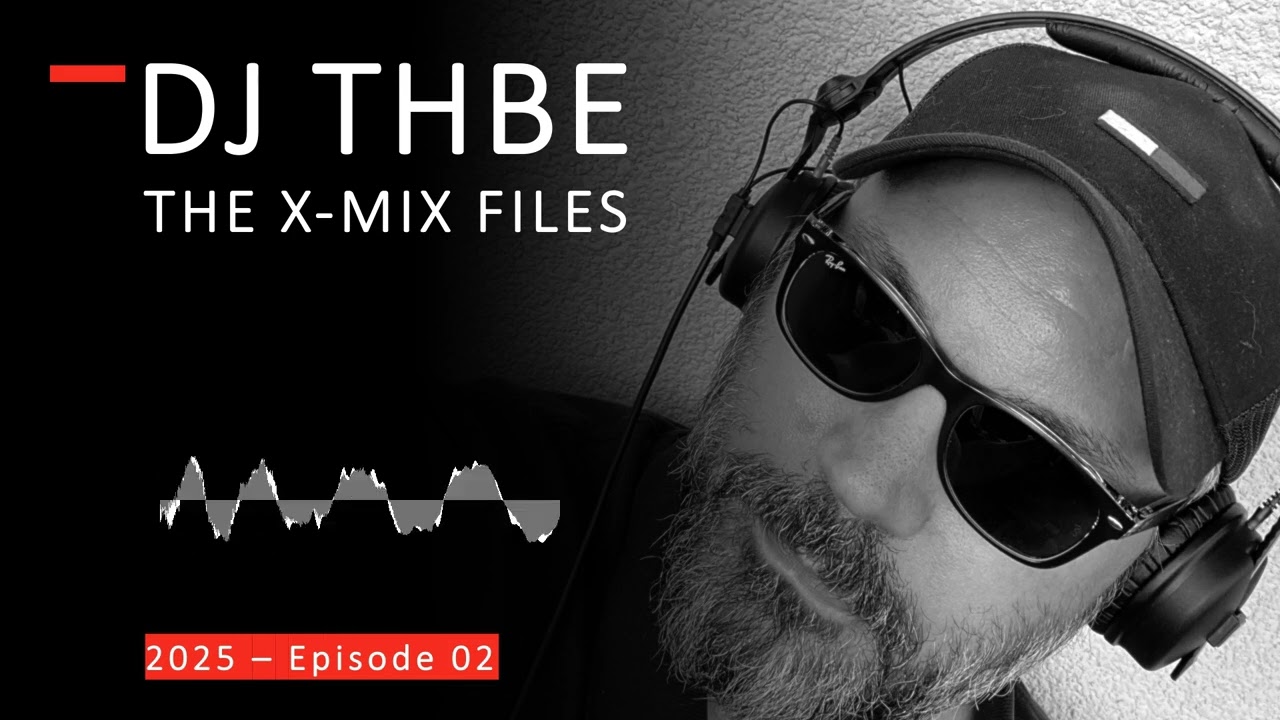 DJ THBE - The X-Mix Files 25x02