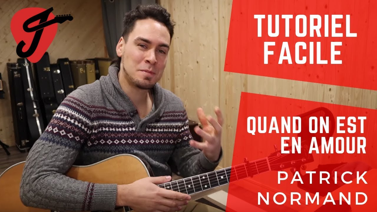 Cours de Guitare - Quand on est en amour - Patrick Normand