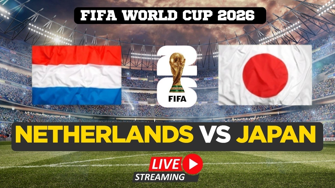 FIFA World Cup 2026 LIVE | Netherlands vs Japan Match Live from Sarajevo | Watch FIFA World Cup LIVE