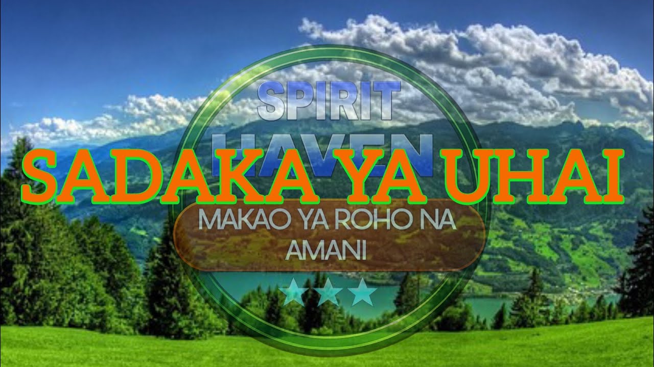 SADAKA YA UHAI 