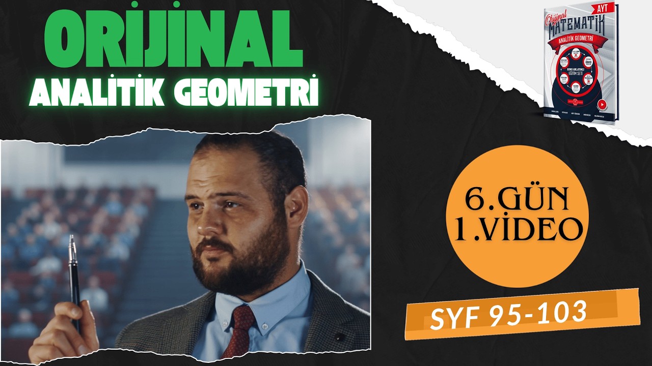 ORİJİNAL ANALİTİK GEOMETRİ FASİKÜLÜ l 5. GÜN 1. VİDEO syf 61-69