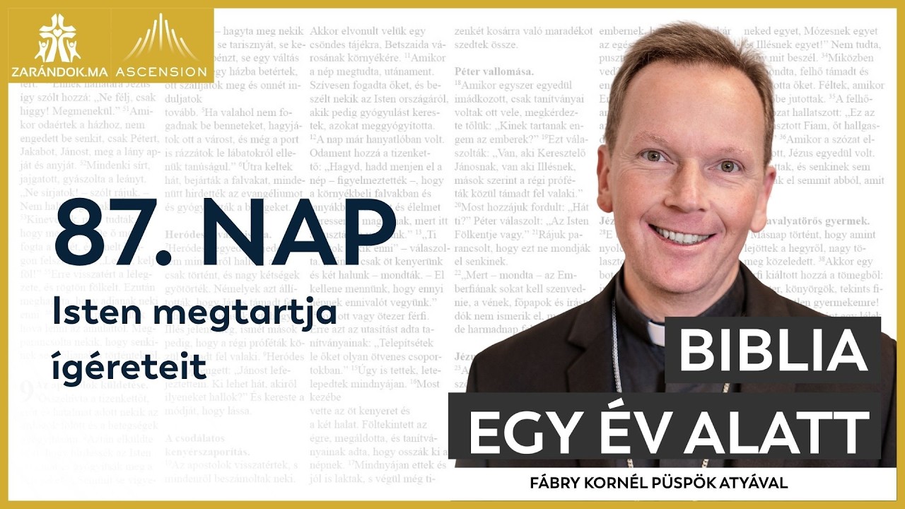 87. nap: Isten megtartja &iacute;g&eacute;reteit &ndash; Biblia egy &eacute;v alatt podcast