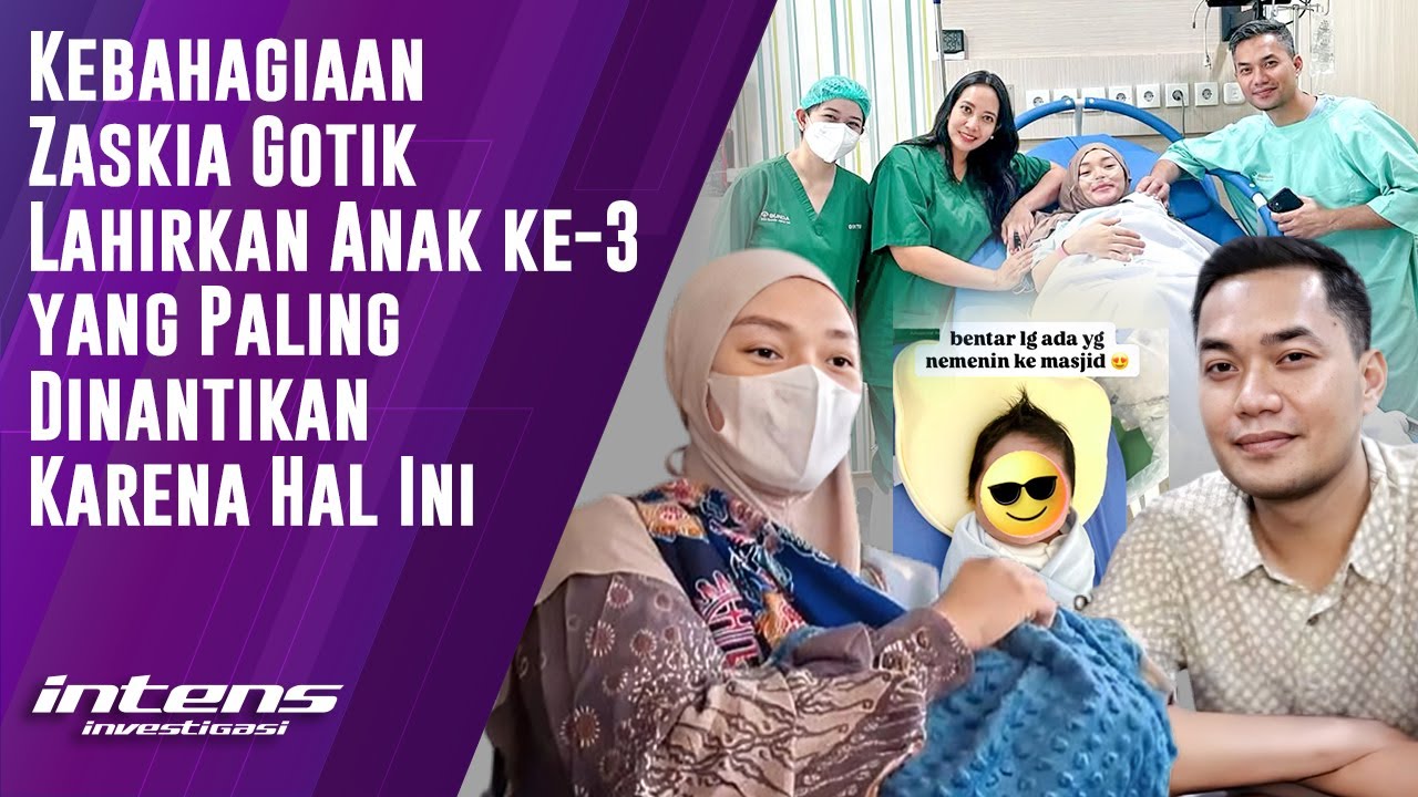 Kebahagian Zaskia Gotik Lahirkan Anak Ke- 3 | Intens Investigasi | Eps 5067