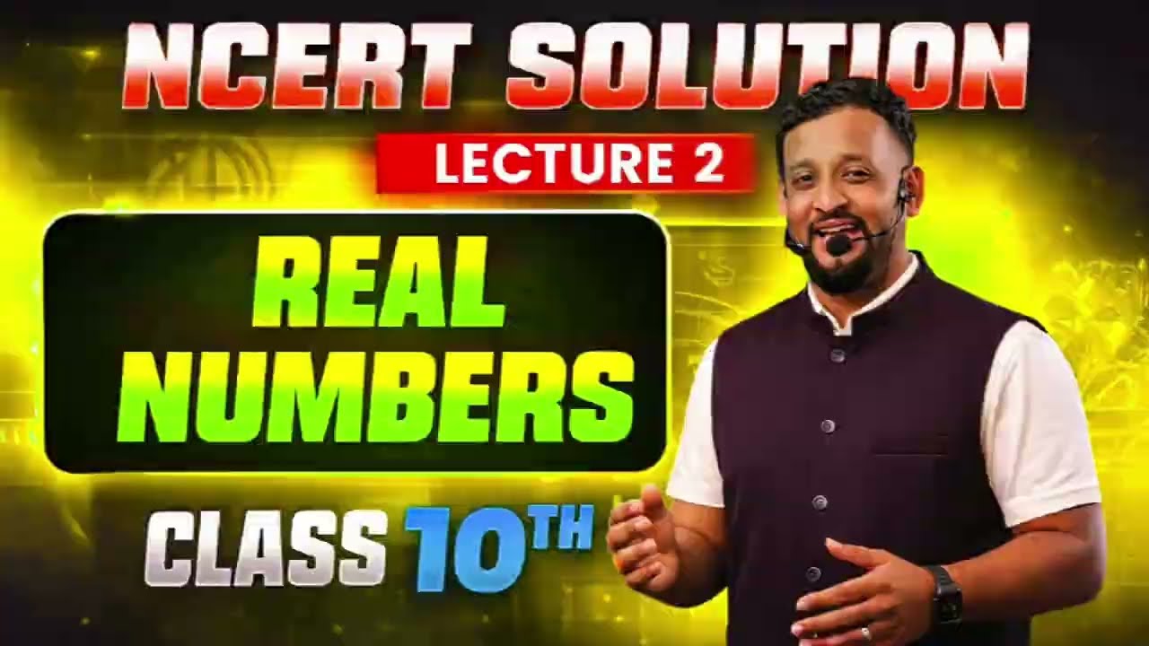 “Real Numbers Lecture 2: Concepts That Decide Your Board Marks”