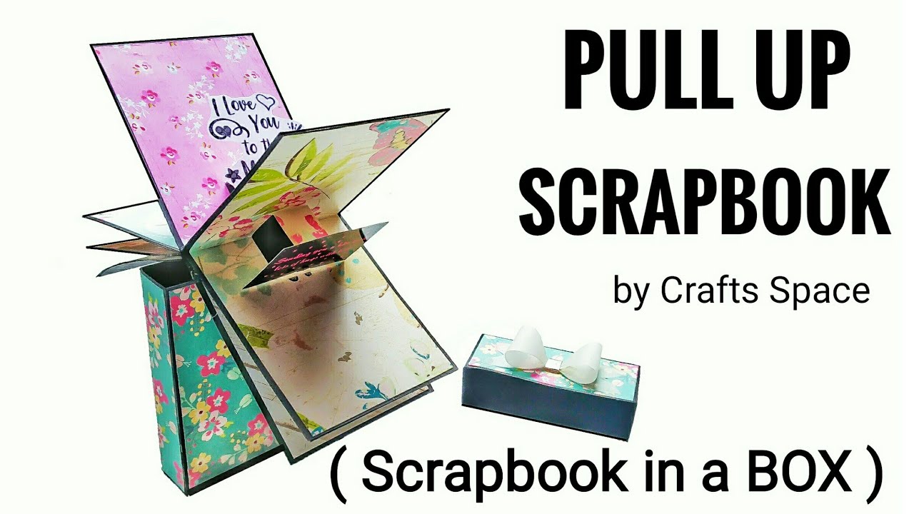 Scrapbook in a box Tutorial | Pull Up Scrapbook/Album | Pop Up Mini Album | By Crafts Space