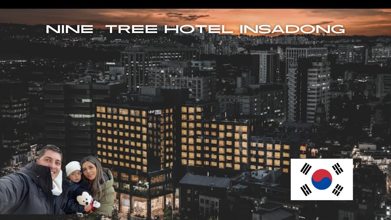 NINE TREE PREMIER HOTEL INSADONG (incercam gratar KOREAN )!!!