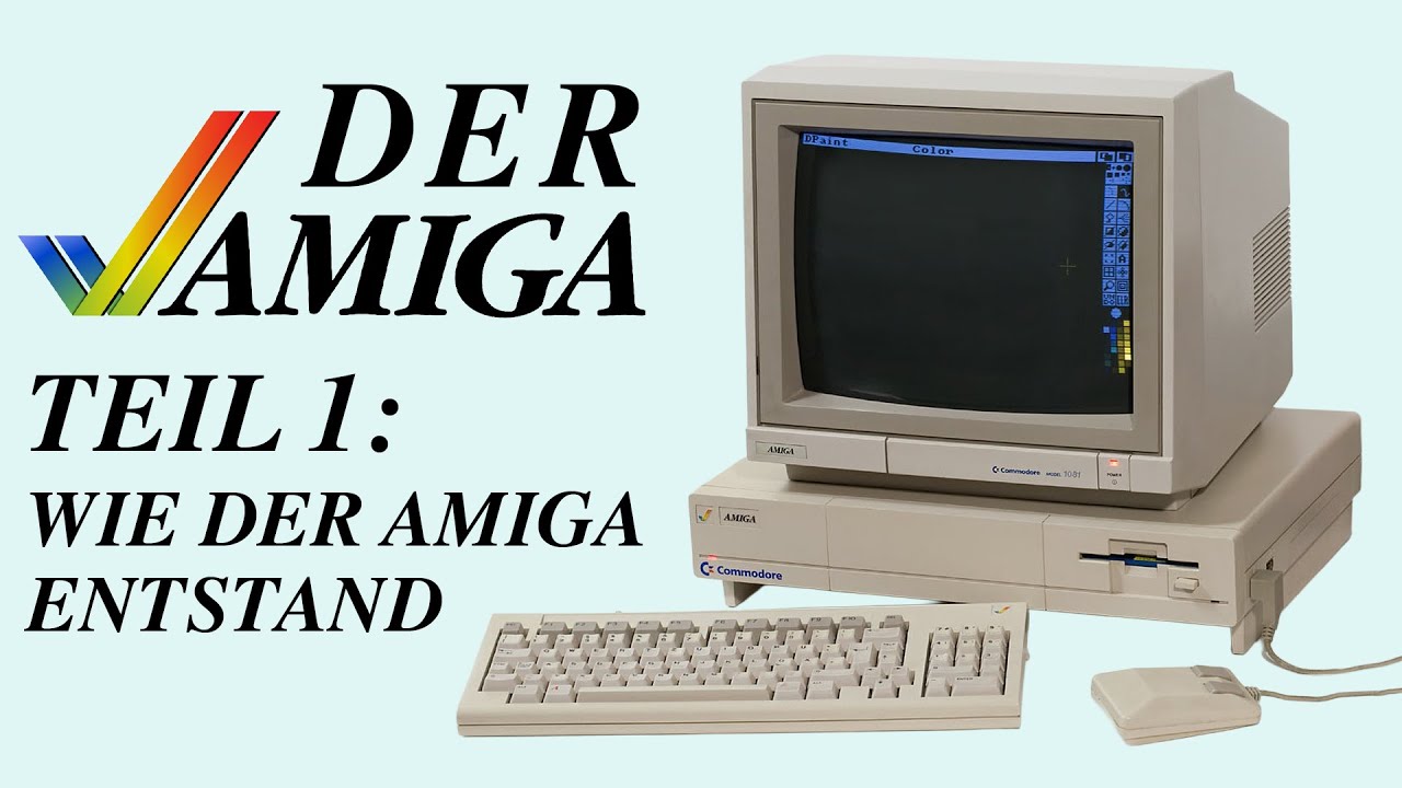 DER AMIGA &ndash; Teil 1: Wie der Amiga entstand