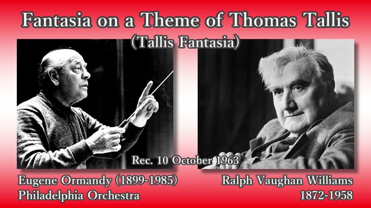 Vaughan Williams: Tallis Fantasia, Ormandy & PhiladelphiaO (1963) ヴォーン・ウィリアムズ タリス幻想曲 オーマンディ