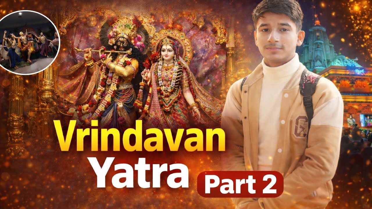 Family ke Saath Bhandirvan, Prem Mandir aur ISKCON Mandir 🙏 | Part 2