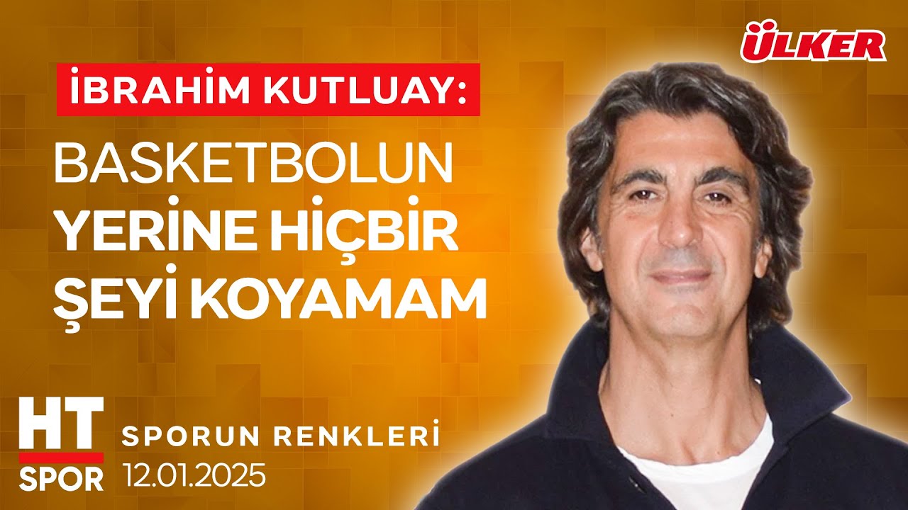 @ulker ile Sporun Renkleri - İbrahim Kutluay
