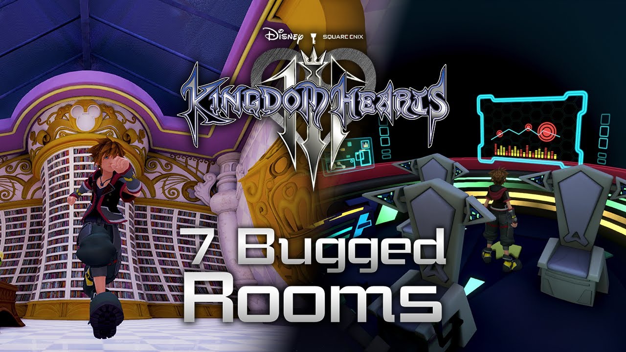 7 Bugged Rooms in KINGDOM HEARTS III