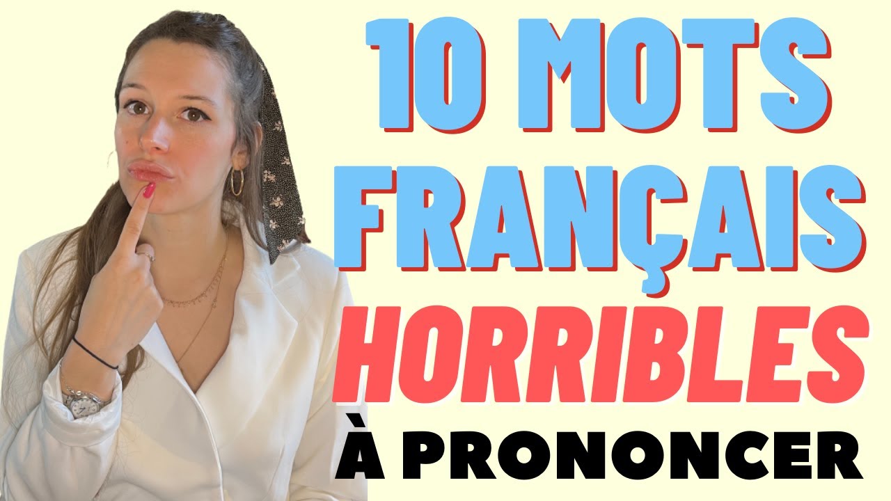10 HARD WORDS TO PRONOUNCE in French FOR FRENCH LEARNERS