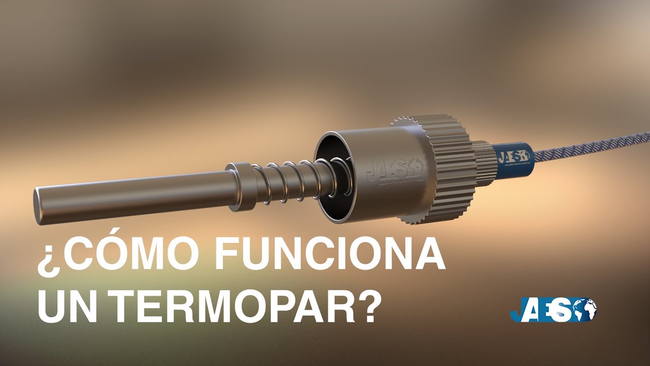 ¿Cómo funciona un termopar? Efecto Seebeck -tipos de termopares