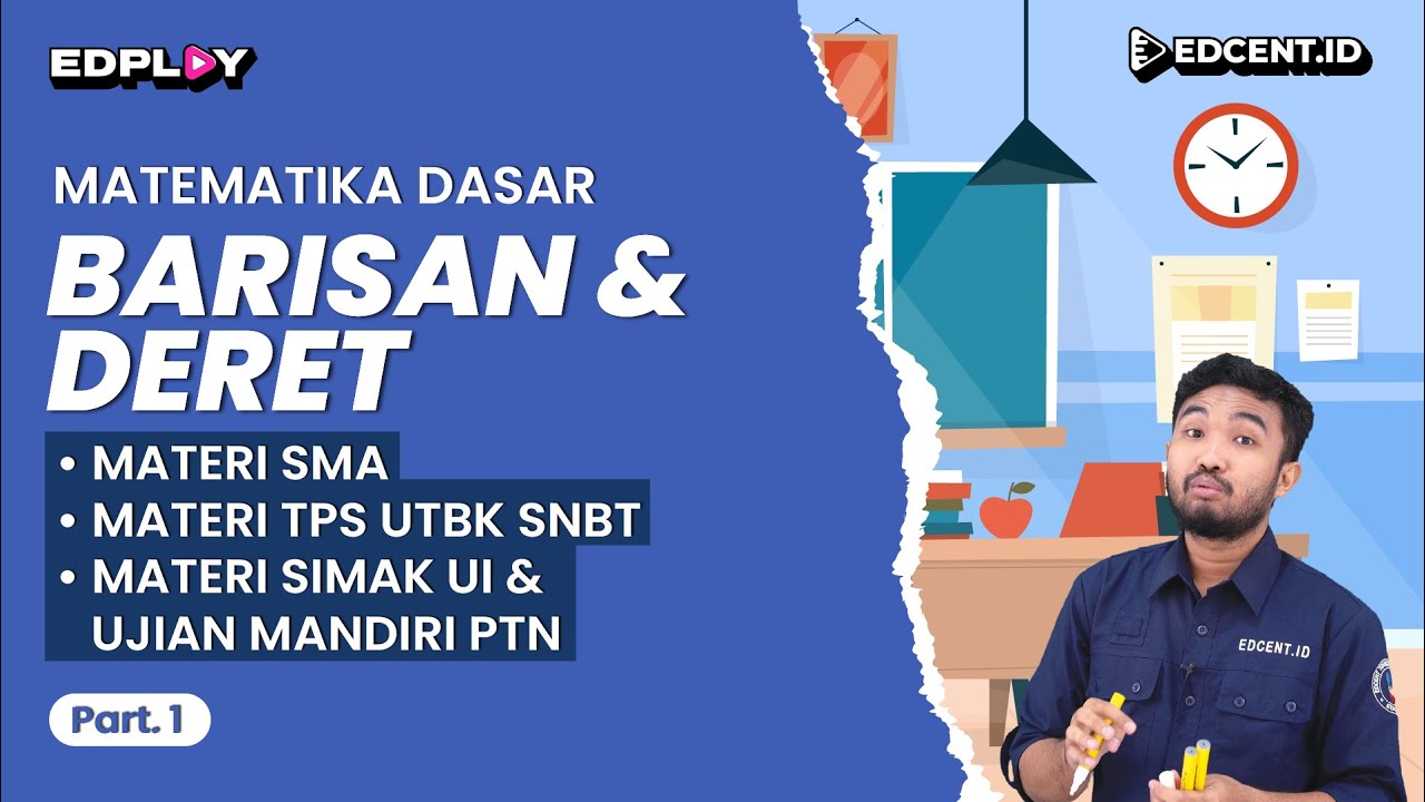 BARISAN DAN DERET : Barisan Aritmetika - Materi Matematika Dasar TKA SMA, UTBK SNBT, SIMAK UI|Part.1