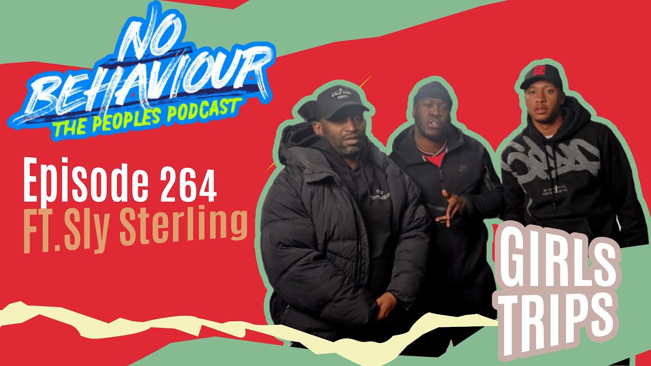 Girls Trips | No Behaviour Podcast EP. 264 | Margs , Loons & Beanos  Ft Sly Sterling