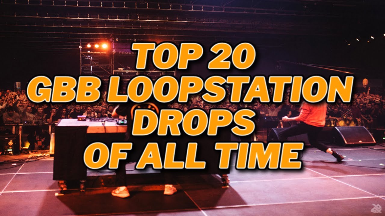 TOP 20 GBB LOOPSTATION DROPS OF ALL TIME 🔥