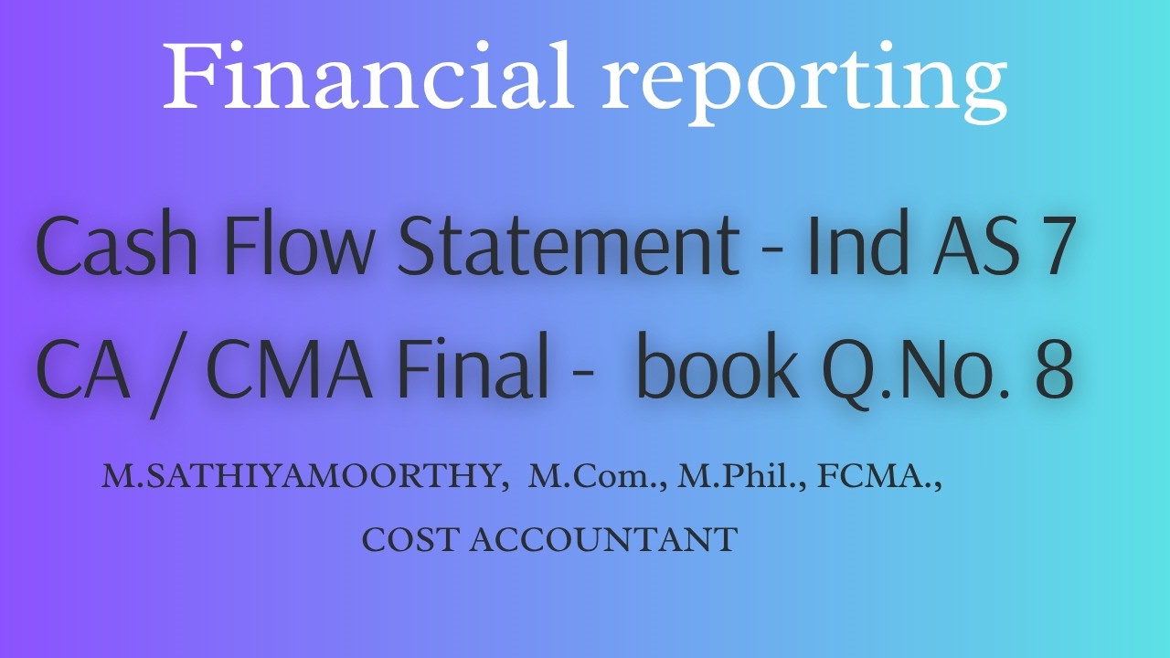 14. IND AS 7 Cash Flow Statement | CA CMA CS | Tamil Explanation  \14  q no  8 book