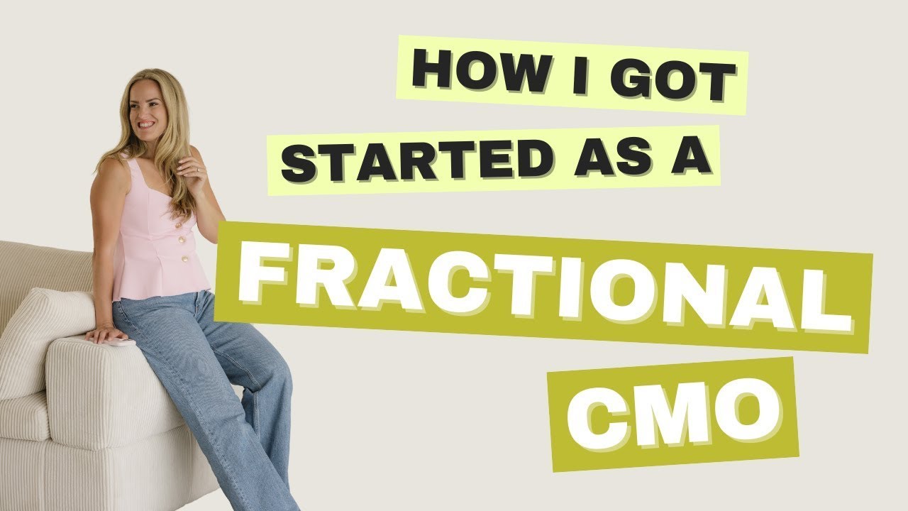 How I Got Started As A Fractional CMO (and Why I Built Fractional CMO School)