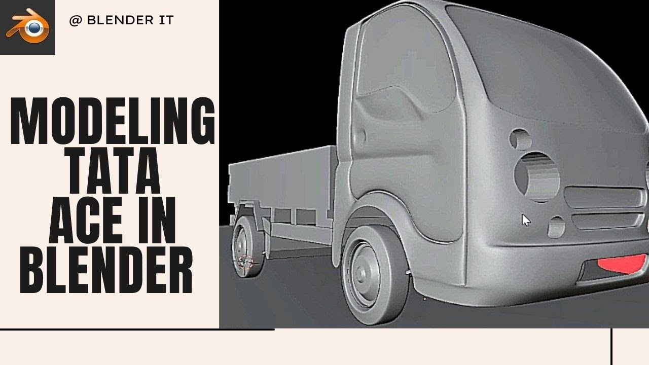 How to Make Tata Ace 3D Model in Blender PART -2  (@ BLENDER IT)