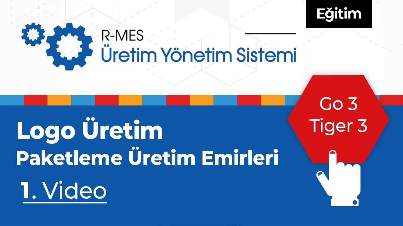 Rst R Mes Logo Üretim Paketleme Üretim Emirleri Go 3 Tiger 3