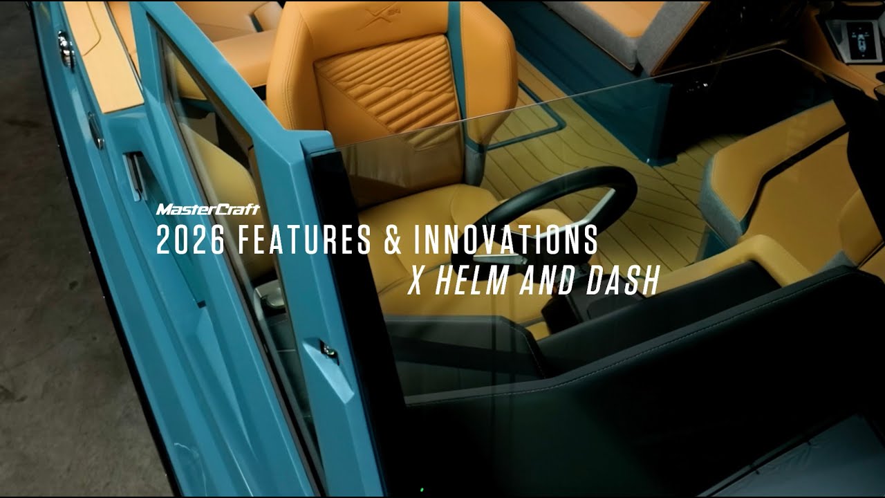 2026 MasterCraft Features & Innovations: X Helm and Dash