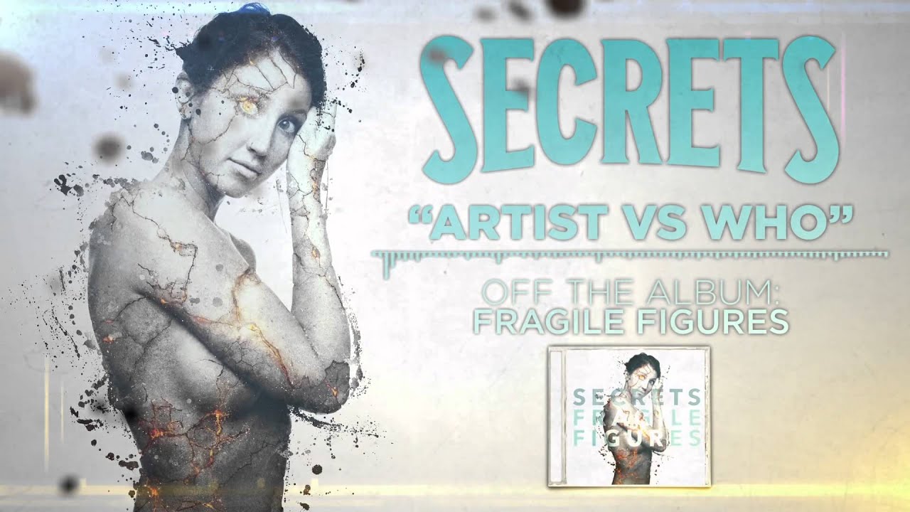 SECRETS - Artist vs Who?