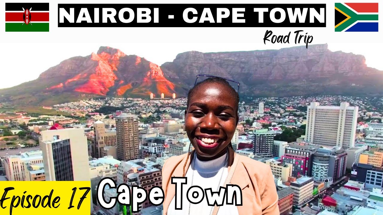 FIRST IMPRESSIONS OF CAPE TOWN | KENYANS PERSPECTIVE | EPISODE 17 ( S. AFRICA 8)