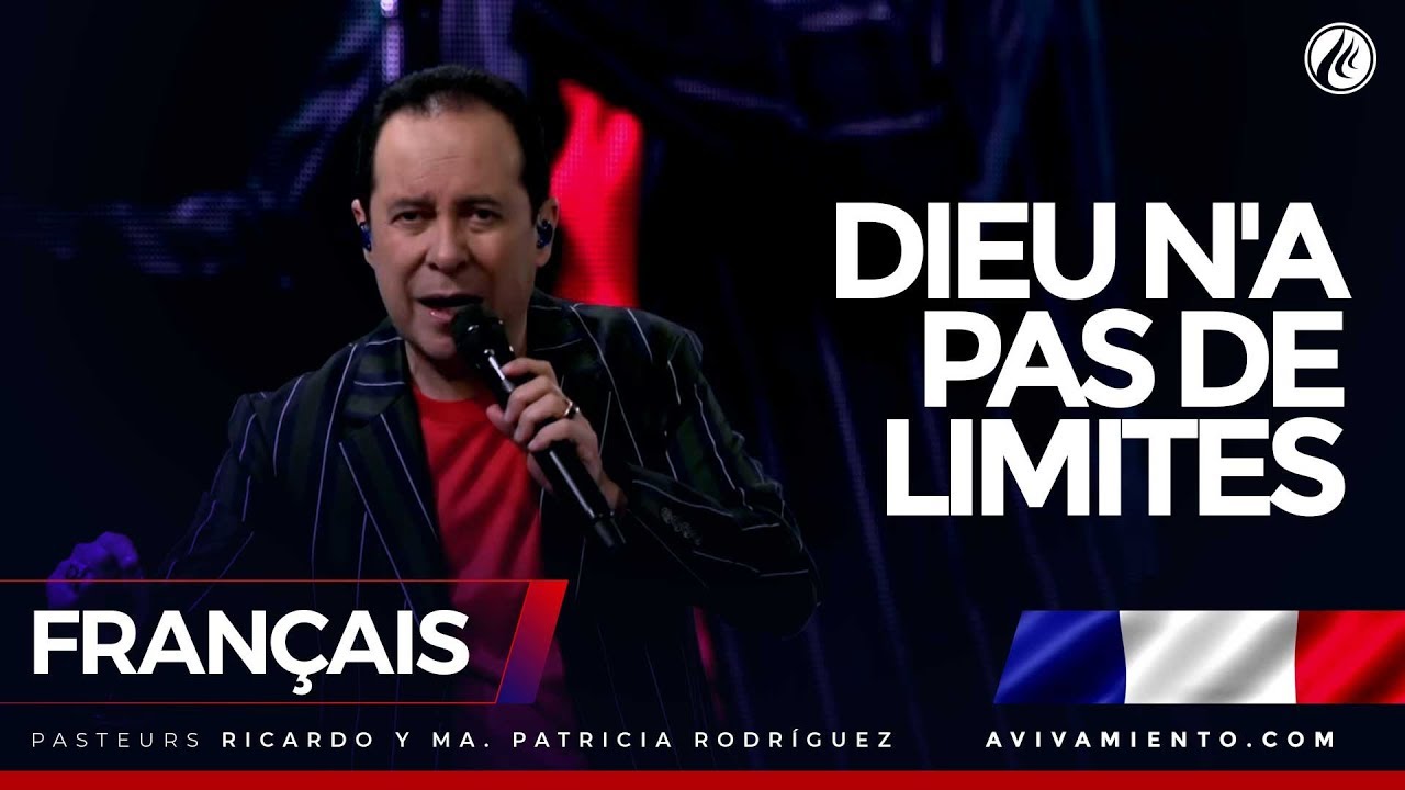 Dieu n'a pas de limites - Pasteur Ricardo Rodríguez