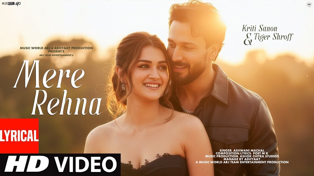 New Song 2025 | New Hindi Song | Mere Rehna | Kriti Sanon | Tiger Shroff | Romantic Song |Video Song