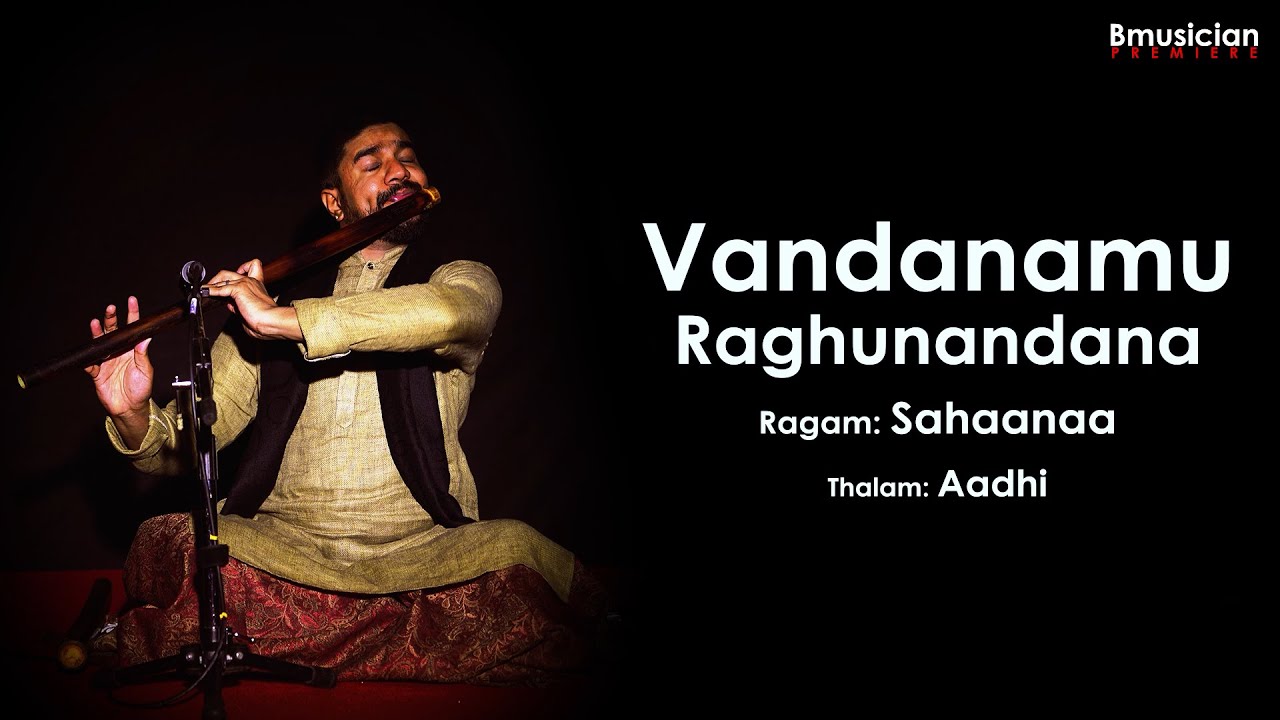 Vandanamu Raghunandana - Flute Cover | Sahana | Bmusician