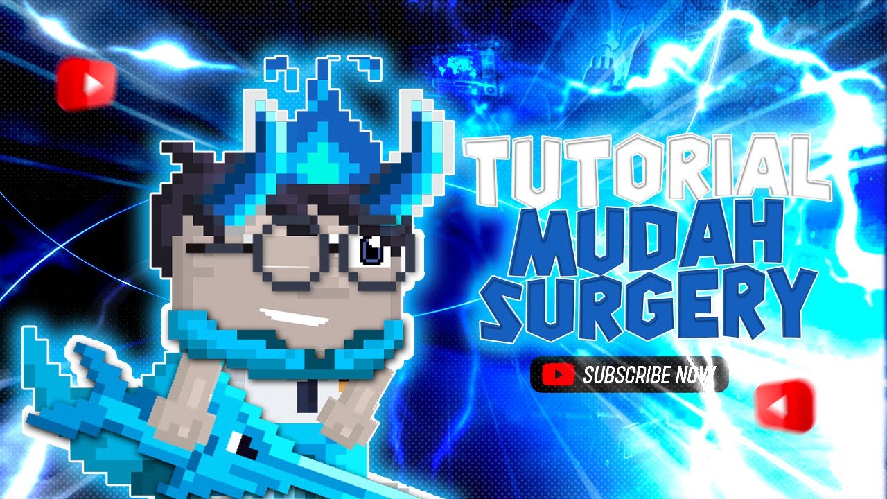 BELAJAR SURGERY lengkap dan Jelas 2024 | Growtopia