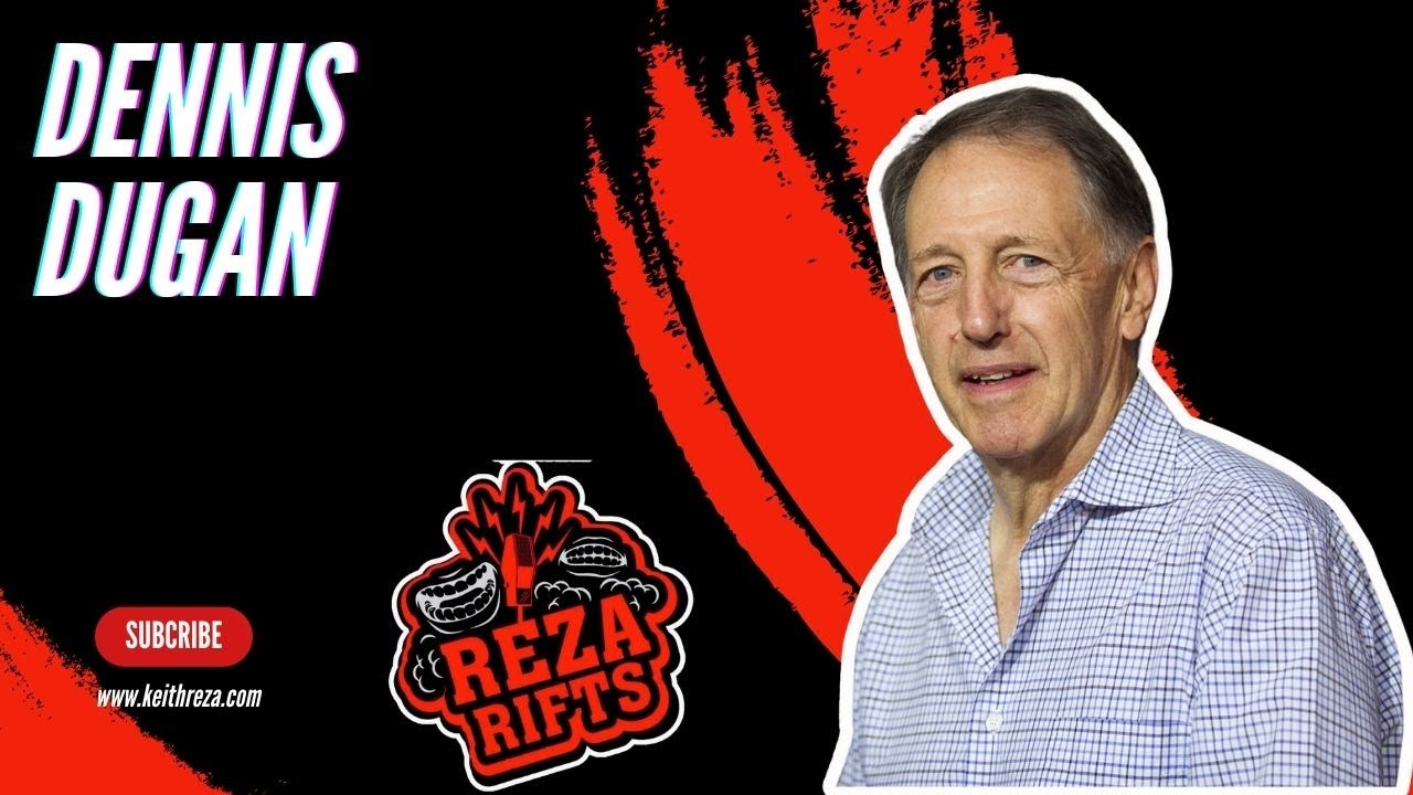 Dennis Dugan - Reza Rifts Podcast