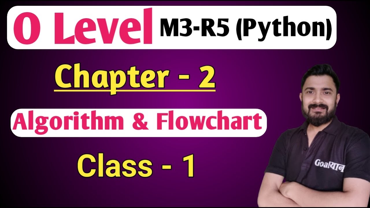 O Level R3 R5 : Python | Algorithm and flowcharts | o level computer course in hindi