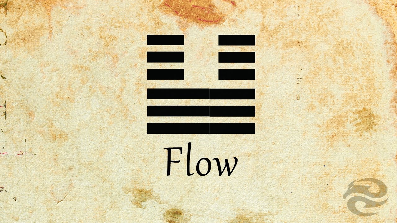 Hexagram 11: Flow | Refocus your life with this mental exercise