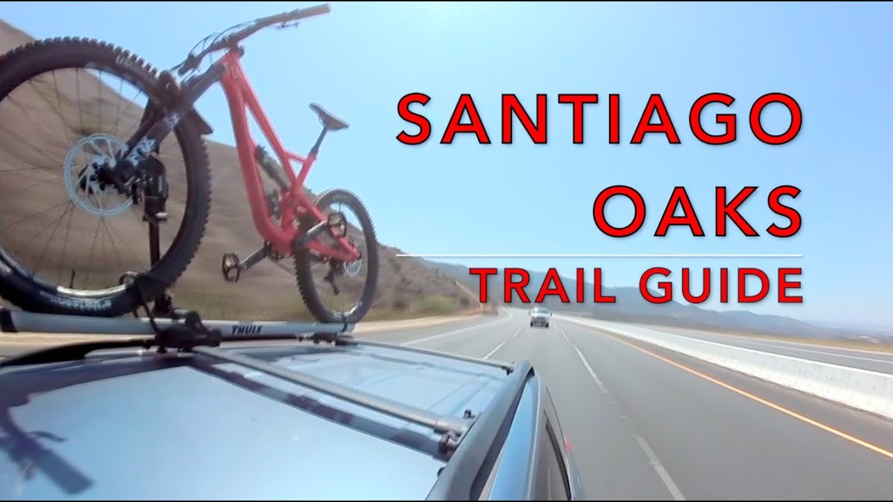 Santiago Oaks x Chutes Ridgeline Trail Guide | Mountain Biking Southern California