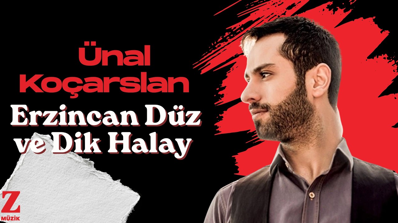 Ünal Koçarslan - Erzincan Düz ve Dik Halay [ Ömür Duvarı © 2017 Z Yapım ]