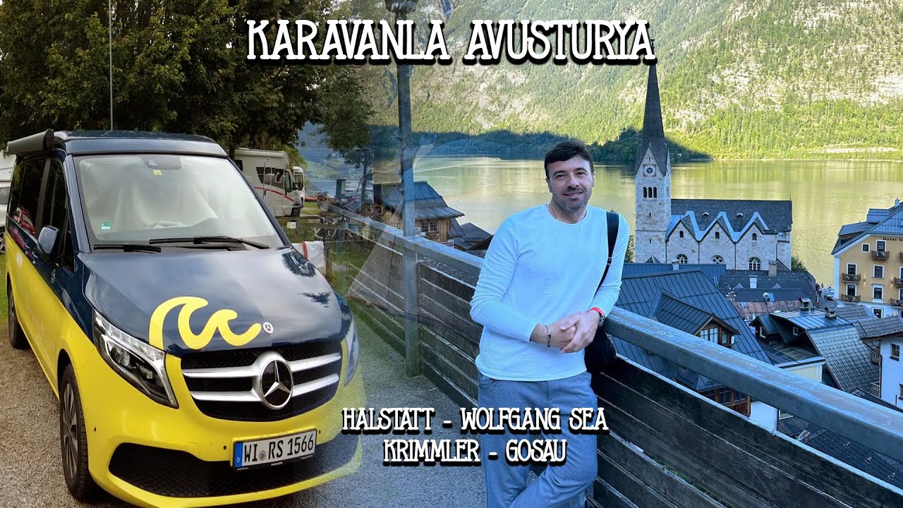 KARAVANLA AVUSTURYA (HALSTATT-WOLFGANG SEA-KRIMMLER-GOSAU SEA)