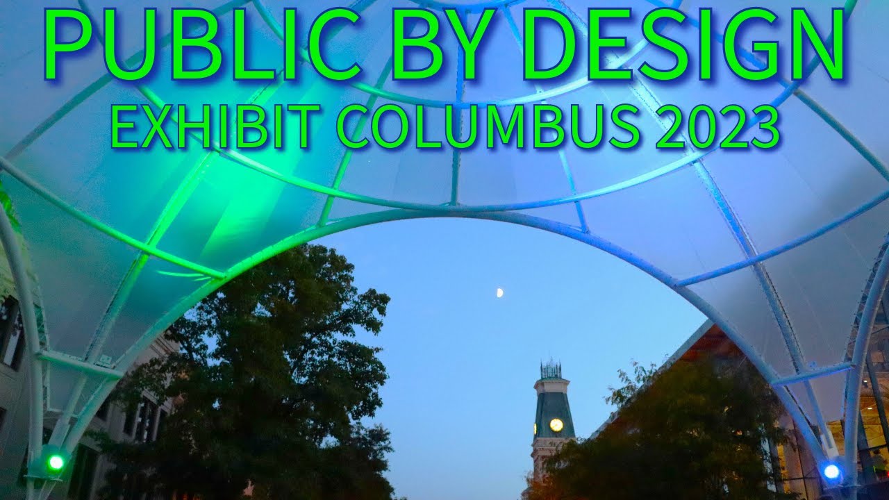 Exhibit Columbus 2023: Public by Design - Columbus, Indiana Architecture + Art
