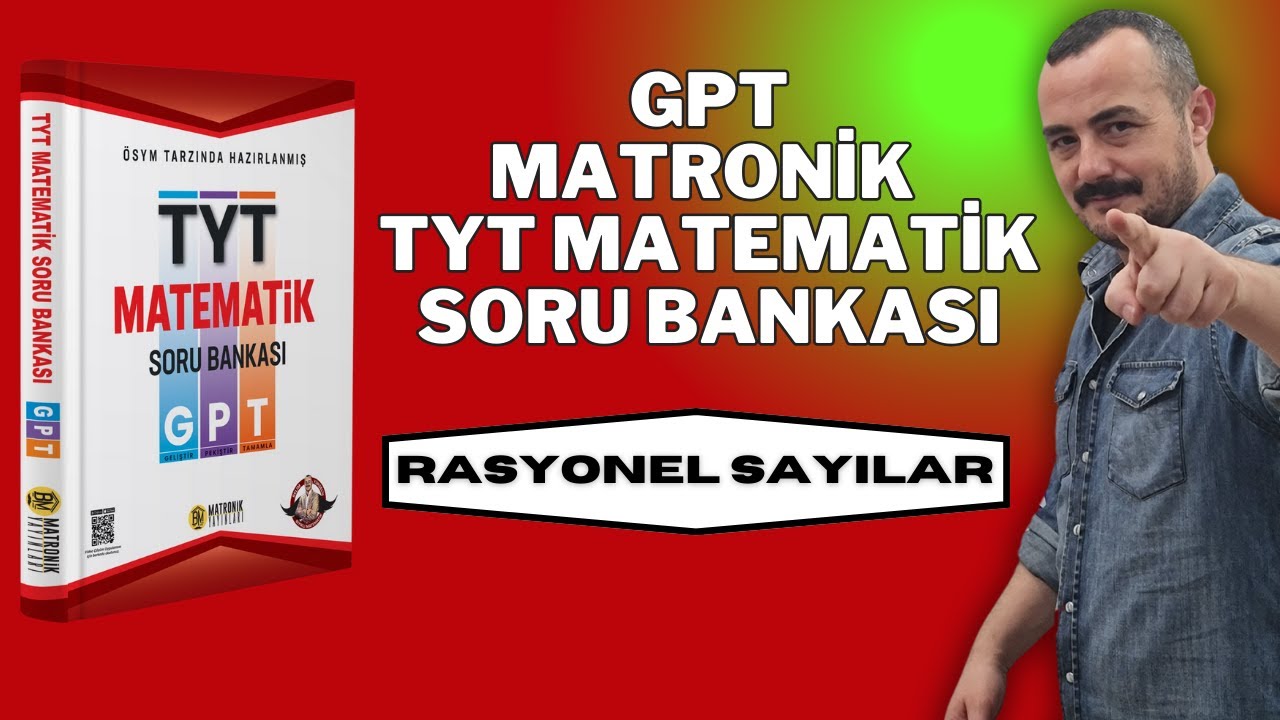 Rasyonel Sayılar-GPT Matronik TYT Matematik Soru Bankası Çözümleri Rasyonel Sayılar