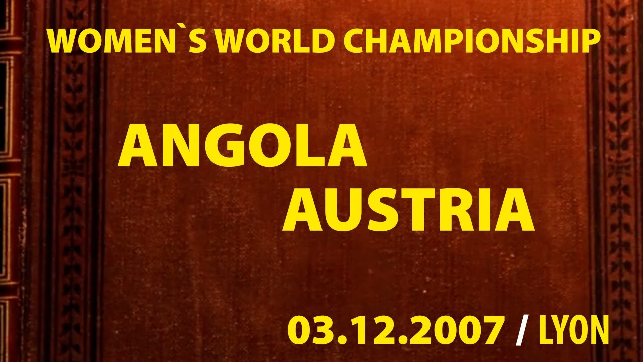 Angola vs Austria / Handball / Women`s World Championship 2007