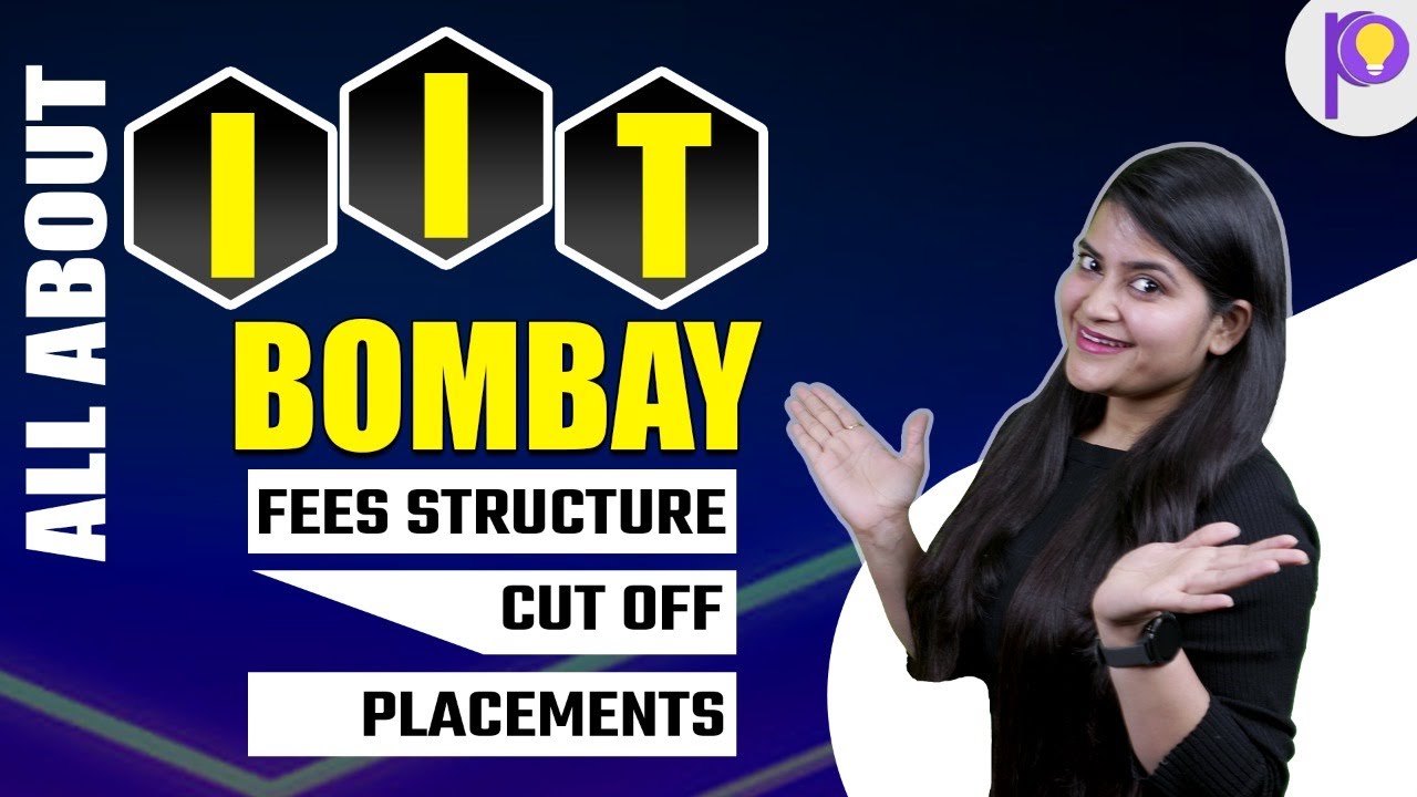 All About IIT Bombay | Fees Structure | Cut Off | Placements | Padhle JEE