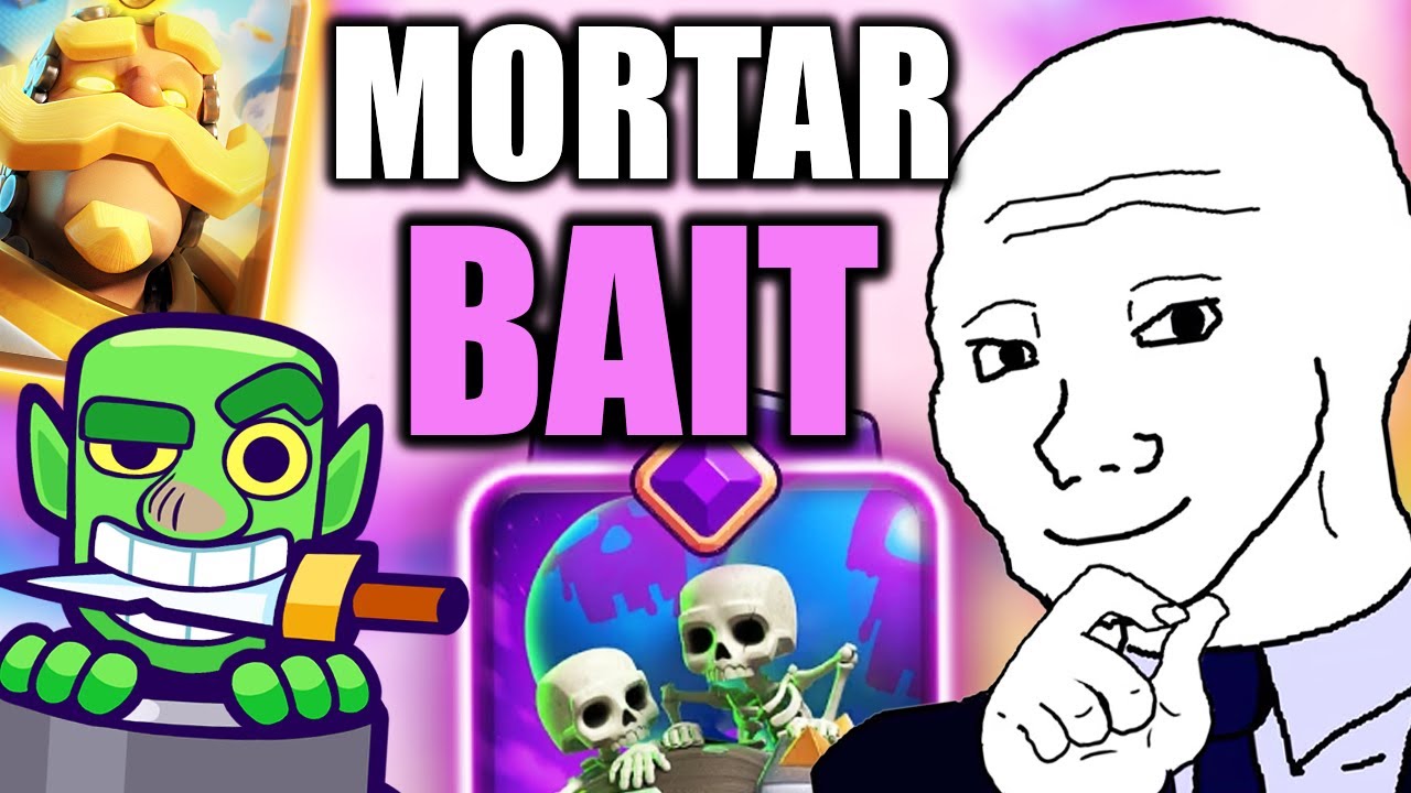 MORTAR BAIT WR&Oacute;CIŁ W CLASH ROYALE