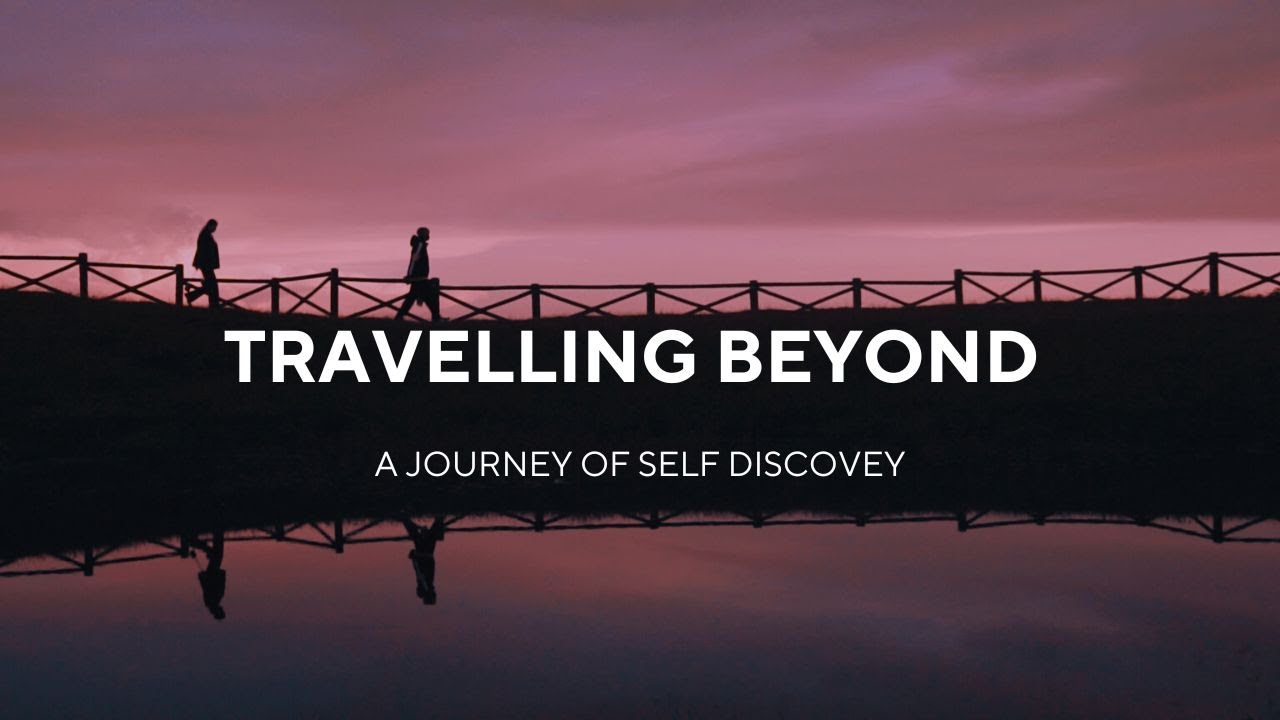 Traveling Beyond: A Journey of Self-Discovery