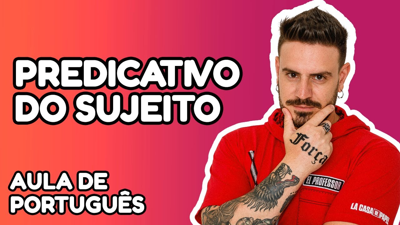 Predicativo do sujeito - Língua Portuguesa