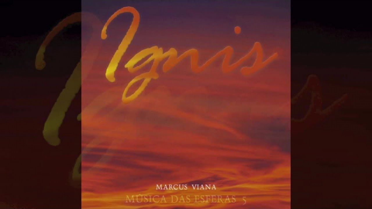 Marcus Viana - Ignis (Álbum Completo)